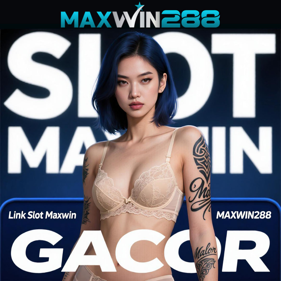 MAXWIN288 # Link Slot Maxwin Paling Gacor! Mudah Akses Gampang Menang